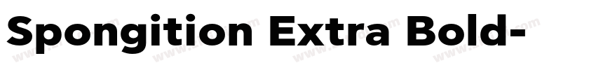 Spongition Extra Bold字体转换 Spongition Extra Bold字体转换